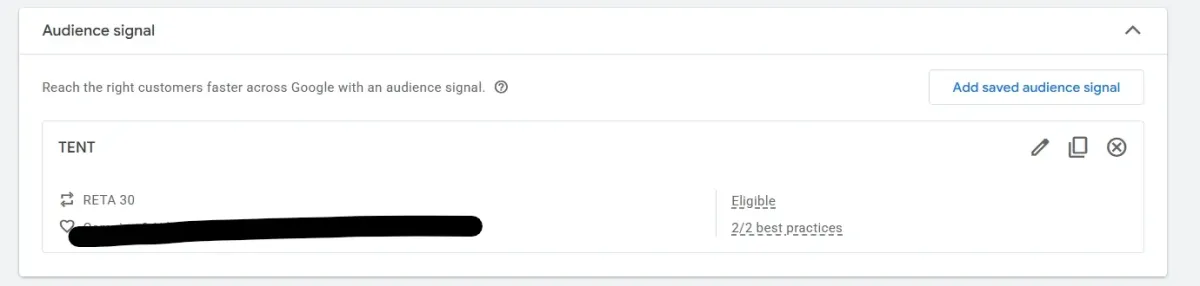 Kuvakaappaus Google Adsin Audience signal -asetuksista, jossa näkyy Performance Max -kampanjan yleisösignaali nimeltä "TENT" ja siihen liitetty "RETA 30" -uudelleenmarkkinointilista. Kuvakaappaus Google Adsin Audience signal -asetuksista, jossa näkyy Performance Max -kampanjan yleisösignaali nimeltä “TENT” ja siihen liitetty “RETA 30” -uudelleenmarkkinointilista.